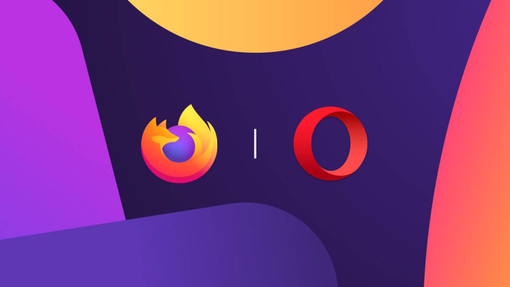 Opera好还是Firefox好？